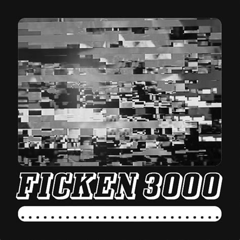 ficken 3000|FICKEN 3000